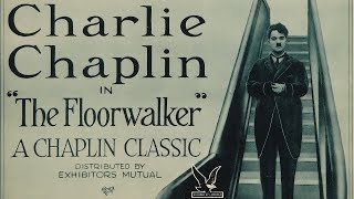 Charlie Chaplin In The Floorwalker 1916 Full Movie HD