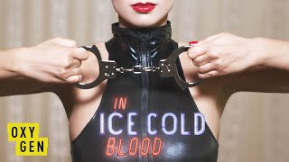 The Shocking Ending of a BDSM Torture Session  In Ice Cold Blood w IceT  Oxygen