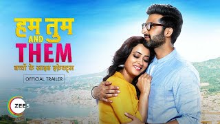 Hum Tum And Them Official Trailer  Shweta Tiwari  Akshay Oberoi  Streaming Now on ZEE5
