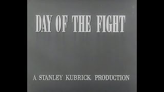 Stanley Kubrick Day of the Fight Original Version  1951