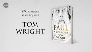 An Evening with Tom Wright on Paul A Biography