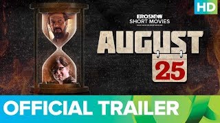 ErosNow Short Movies  August 25 Official Trailer  Rajat Kapoor  Arjun Mathur  Live On Eros Now
