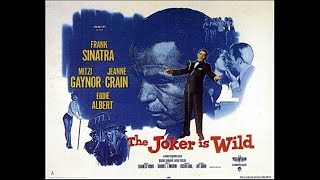 Frank Sinatra  The Joker is Wild Movie 1957