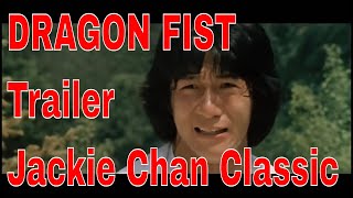 DRAGON FIST Hong Kong Trailer Uncut Jackie Chan