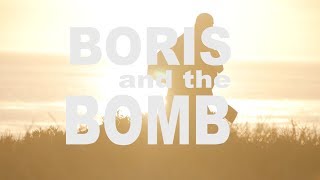 Boris and the Bomb Teaser Trailer