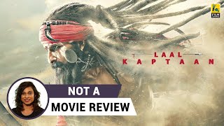 Laal Kaptaan  Not A Movie Review by Sucharita Tyagi  Saif Ali Khan  Film Companion