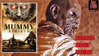 THE MUMMY REBIRTH  2019 Brittany Goodwin  Adventure Horror Movie Review