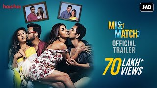 Mismatch  Official Trailer  Comedy Webseries  Rajdeep  Rachel  Mainak  Supurna  Hoichoi