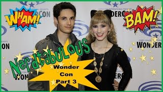NERDTABULOUS  WonderCon 2016 Cosplay Interviews Part 3