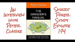 An Interview with Peter Clarke Author of The Grinders Manual and 100 Hands  174