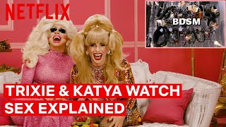 Drag Queens Trixie Mattel  Katya React to Sex Explained  I Like to Watch  Netflix