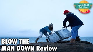 Blow the Man Down movie review  Breakfast All Day