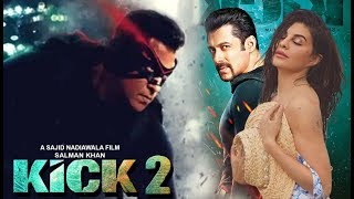 Kick 2  24 Interesting Facts  Salman K  Randeep Hudda  Nawazuddin  Jacqueline F  Upcoming film