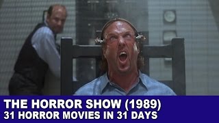 The Horror Show 1989  31 Horror Movies in 31 Days