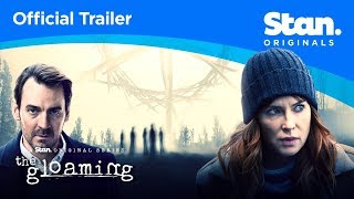 The Gloaming  OFFICIAL TRAILER  A Stan Original Series