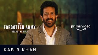 Kabir Khan on The Forgotten Army Azaadi Ke Liye  Sunny Kaushal Sharvari  Amazon Prime Video