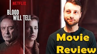 Blood Will Tell 2019  Netflix Movie Review NonSpoiler