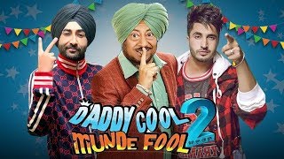 Daddy Cool Munde Fool 2  Jassi Gill  Ranjit Bawa  Jaswinder Bhalla  Punjabi Movie Update  Panga