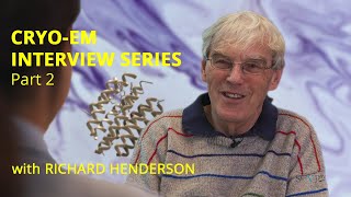History of CryoEM  Interview Series with Richard Henderson 2