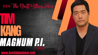 Actor Tim Kang and Season 5 of Magnum PI on NBC  The Brett Allan Show