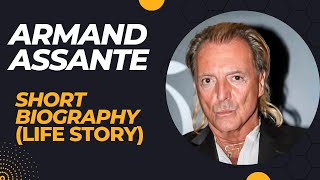 Armand Assante   Short Biography Life Story