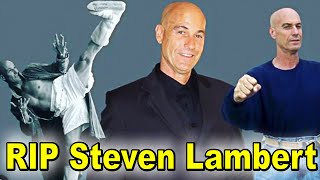 Remembering Steven Lambert  Legendary Stuntman Steven Lambert passes away