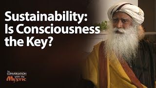 Sustainability Is Consciousness the Key Ed Begley Jr in Conversation with Sadhguru