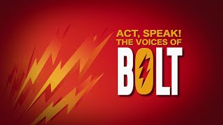 Act Speak The Voices of Bolt  A Making Of Bolt