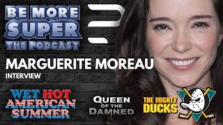 Marguerite Moreau from The Mighty Ducks  Wet Hot American Summer  Queen of the Damned   Interview