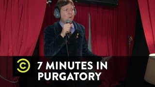 7 Minutes in Purgatory  Dave Hill  Uncensored
