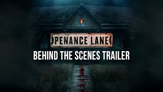 Penance Lane Behind the Scenes Trailer