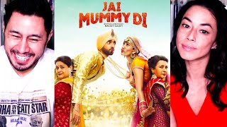 JAI MUMMY DI  Sunny Singh  Sonnalli Seygall  Supriya Pathak  Poonam Dhillon  Trailer Reaction