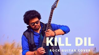 Kill Dil Title song  Rock Cover Saayan  Govinda  Ranveer Singh  Ali Zafar  Sonu  Shankar