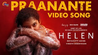 HELEN Malayalam Movie Praanante  Video Song Anna Ben Vineeth Sreenivasan Shaan Rahman Official