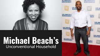 Could You Do It Soul Food Actor Michael Beach Living w His Wife and ExWife Under the Same Roof