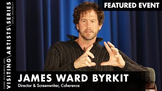 James Ward Byrkit Director Coherence I DePaul VAS