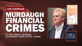 WATCH LIVE Murdaugh Financial Crimes Group  SC v Alex Murdaugh Russell Laffitte Cory Fleming