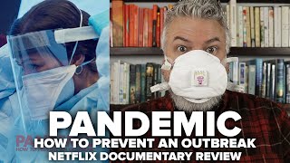 Pandemic How to Prevent an Outbreak 2020 Netflix Documentary Review