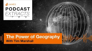 The power of geography  interview with Tim Marshall  Janes Podcast
