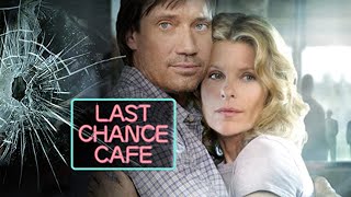Last Chance Cafe 2006  Full Movie  Kevin Sorbo  Kate Vernon  Jessica Amlee