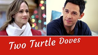 EMOTIONAL Romantic Tribute to Two Turtle Doves NEW 2019 Hallmark Christmas Movie