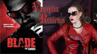 Vampire Reviews Blade The Series