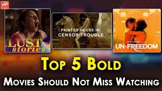 Top 5 Bold Movies Should Not Miss Watching  Brahman Naman  The Painted House  YOYO Times