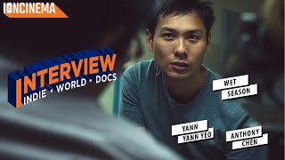 Interview Anthony Chen  Yann Yann Yeo  Wet Season