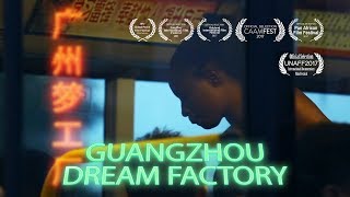 Guangzhou Dream Factory  Trailer