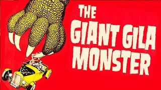 The Giant Gila Monster 1959 PIZZA CREATURE