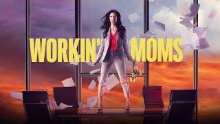Workin Moms Season 4  Official Trailer