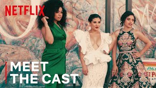 Gentefied I Meet Your New Favorite Cast I Netflix