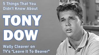 5 Things that You Didnt Know about Leave It To Beavers Tony Dow