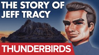 Thunderbirds Legends The Story of Jeff Tracy